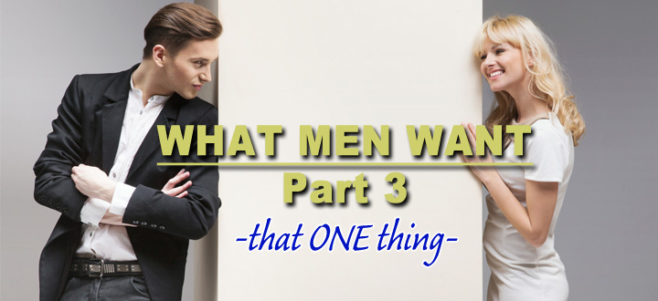 Episode 88 - What Men Want - part 3